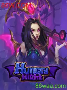 HungryNight: Desvendando o Mundo Inovador do Jogo 86W.COM